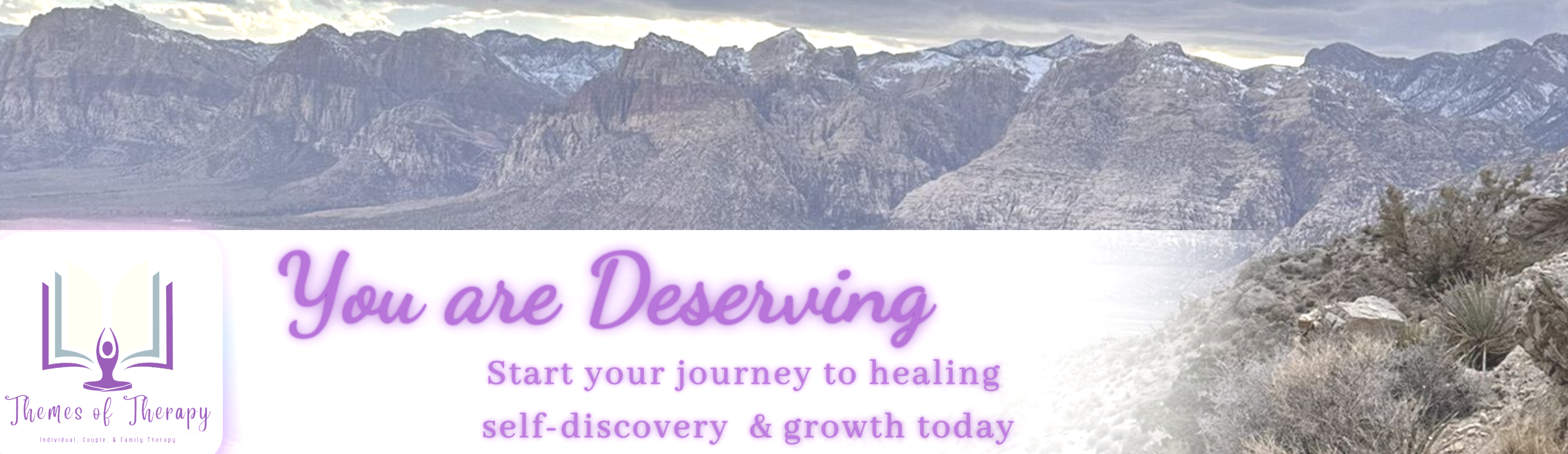 Themes of Therapy Services. You are Deserving. Start your journey to healing and growth today.